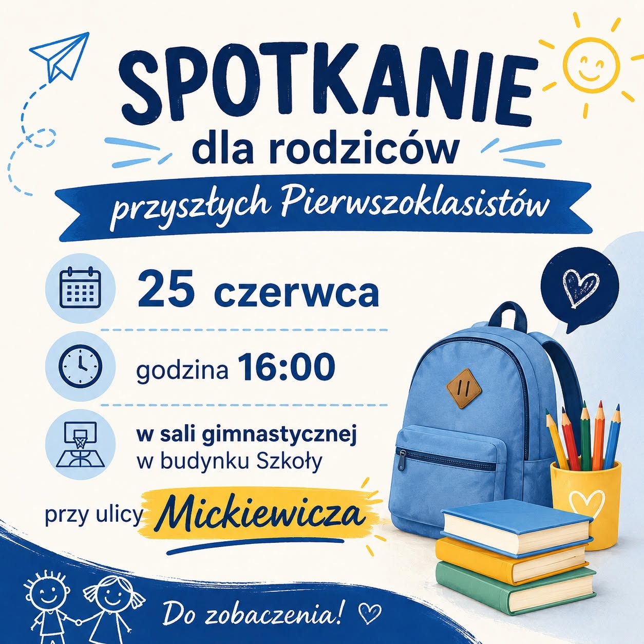 Zapraszamy Rodziców przyszłych Pierwszoklasistów na spotkanie